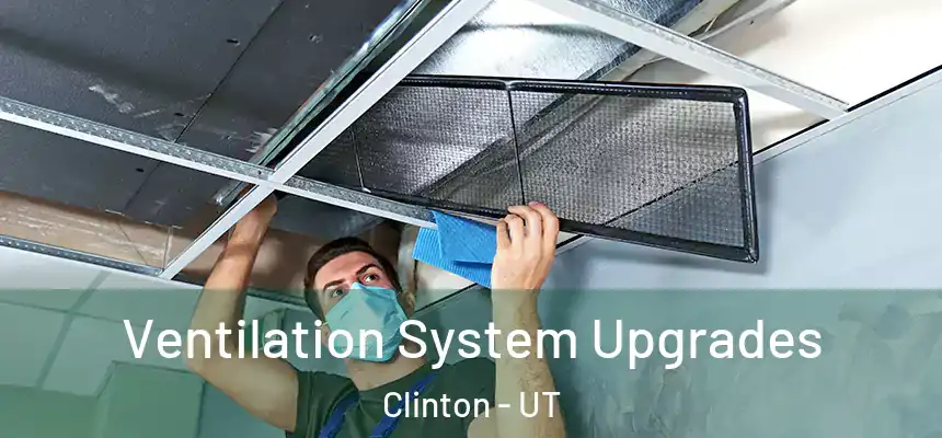  Ventilation System Upgrades Clinton - UT